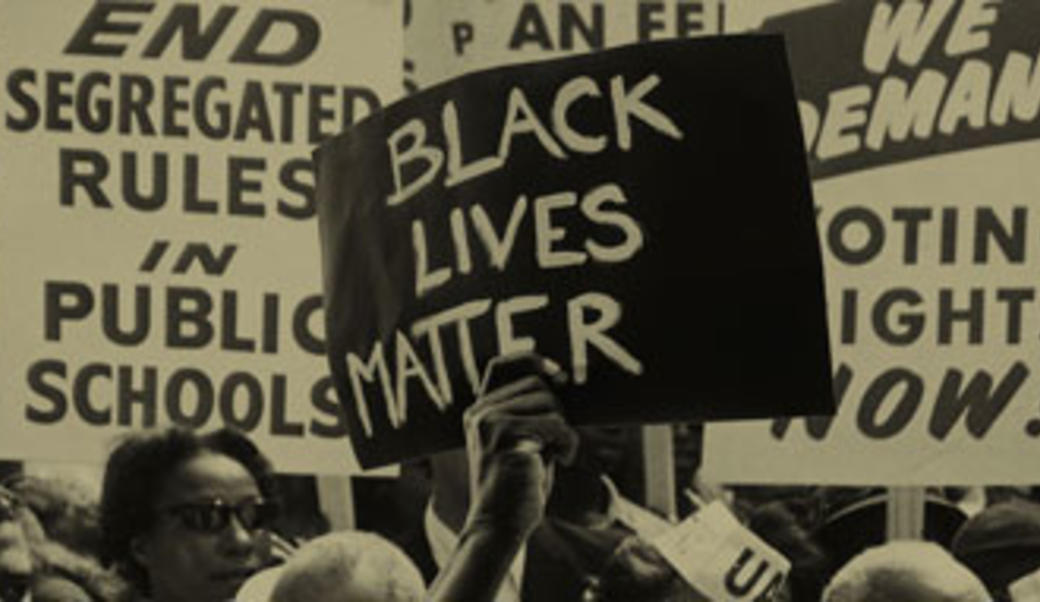 Old civil rights signs with "Black Lives Matter" sign