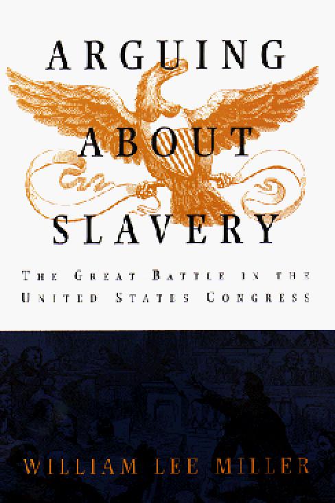 Arguing about Slavery