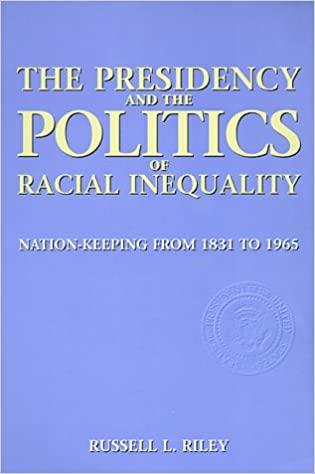 Presidency and Politics of Racial Inequality