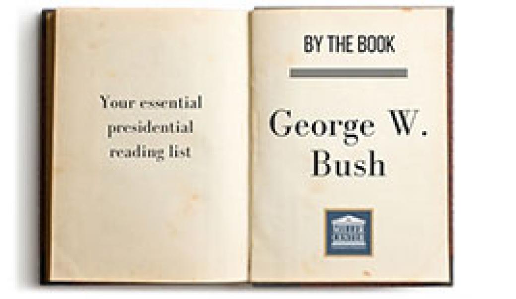 By the Book: George W. Bush 