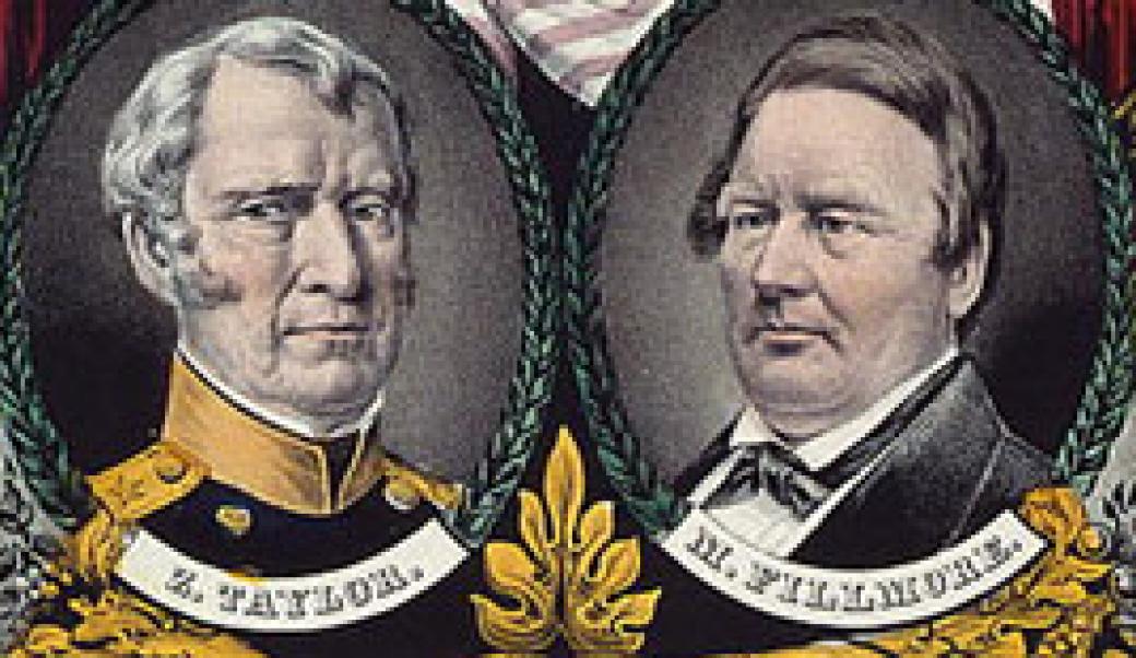 Zachary Taylor and Millard Fillmore