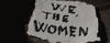 We the women sign